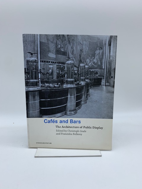 Cafes and Bars. The architecture of Public Display